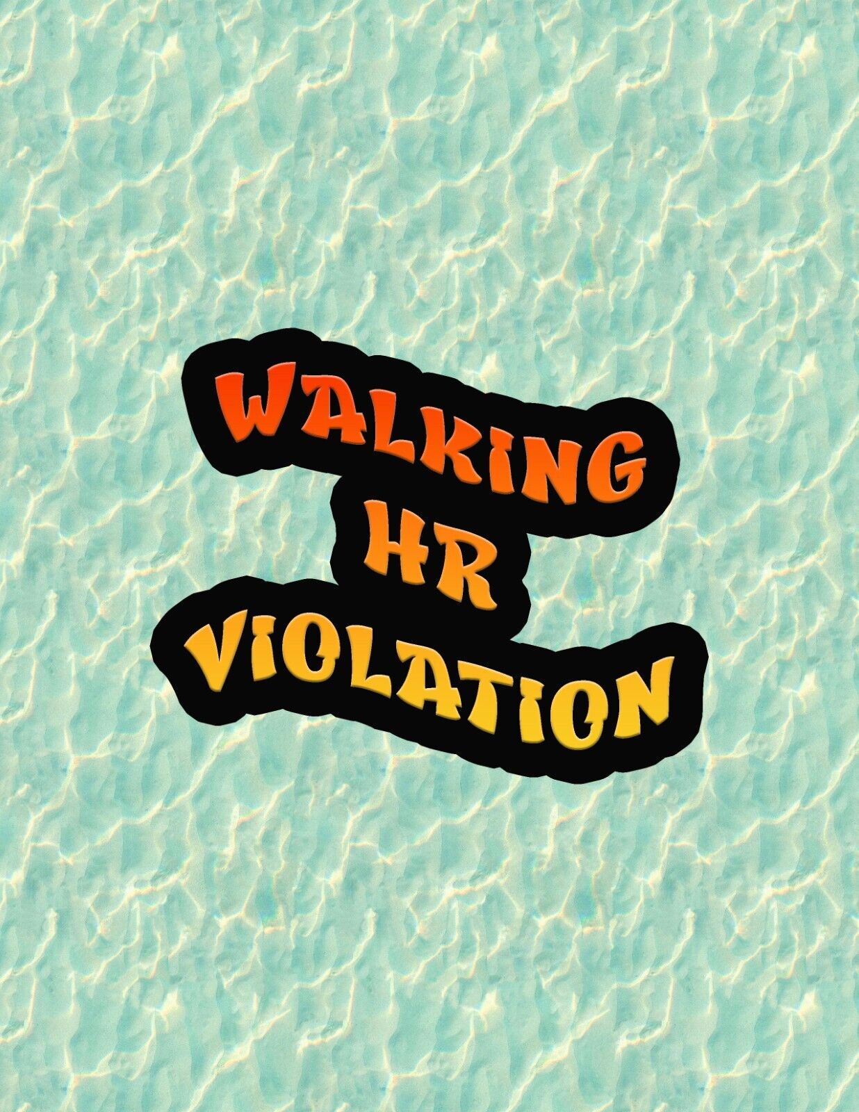 Walking HR Violation - vinyl decal sticker - many sizes available