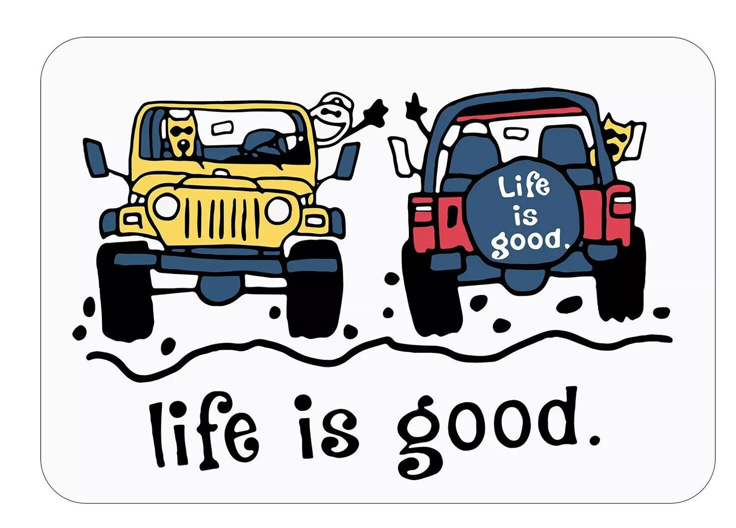 Life is good sticker for Jeepers vinyl sticker decal - many sizes available