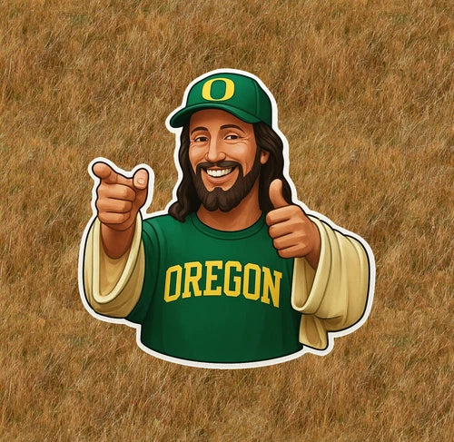 Jesus is an Oregon fan 100% waterproof vinyl sticker decal - several sizes