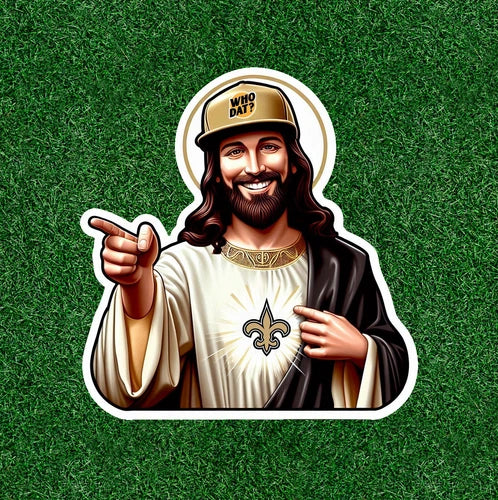 Jesus is a New Orleans fan 100% waterproof vinyl sticker decal - several sizes